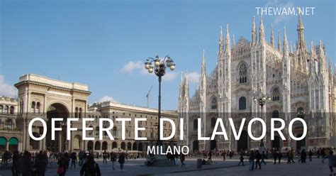 offerte di lavoro milano.